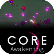 Core Awakening
