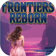 Frontiers Reborn
