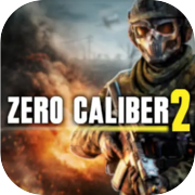 Zero Caliber 2