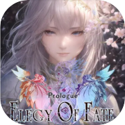 Elegy of Fate:Prologue