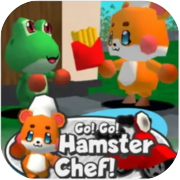 Go! Go! Hamster Chef!