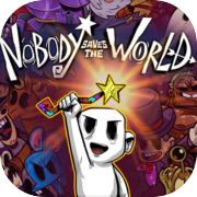 Nobody Saves the World