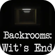 Backrooms: Wit's End