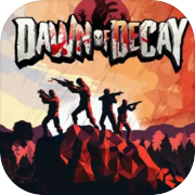 Dawn of Decay