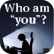 Who am YOU?