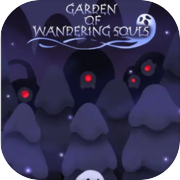 Garden of Wandering Souls