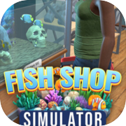 Fish Shop Simulator
