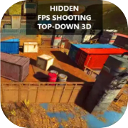 Hidden FPS Shooting Top-Down 3D