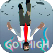 GOT HIGH