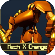 Mech X Change