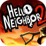 Hello Neighbor 2