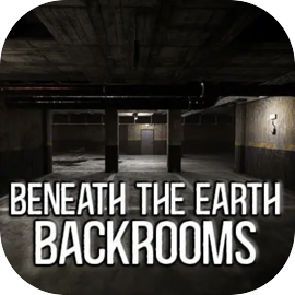 Beneath the earth - Backrooms