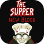 The Supper: New Blood