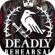 Deadly Rehearsal