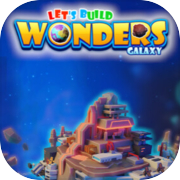 Let's Build Wonders: Galaxy