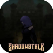 Shadowstalk