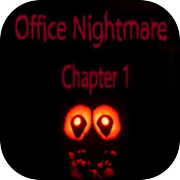 Office Nightmare Kapitel 1