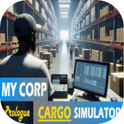 My Corp Cargo Simulator : Prologue