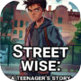 Street Wise: A Teenager's Story