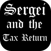 Sergei and the Tax Return