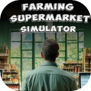 Farming & Supermarket Simulator