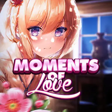 MOMENTS OF LOVE Latest Version for Android/iOS APK - TapTap