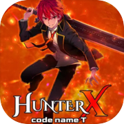 HunterX: ชื่อรหัส T