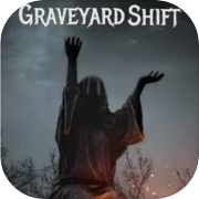 Graveyard Shift