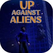 Up Against Aliens