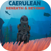 Caerulean: Beneath and Beyond