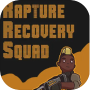 Rapture Recovery Squad