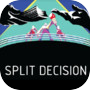 Split Decision