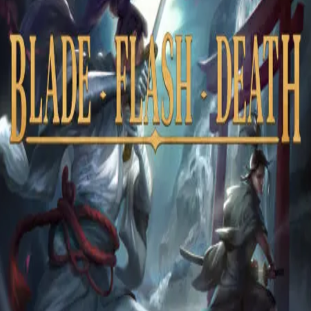 Blade Flash Death Latest Version for Android/iOS - TapTap