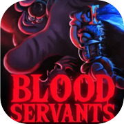 Blood Servants