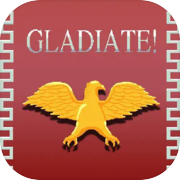 Gladiate!