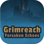 Grimreach: Forsaken Echoes