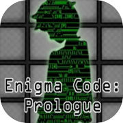 Enigma Code: Prologue