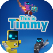 This is Timmy