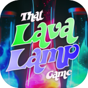 That Lava Lamp Game