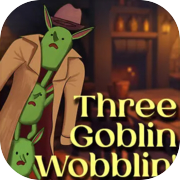 Tre Goblin Vacillanti