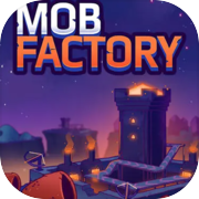 Mob Factory