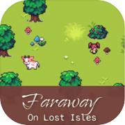 Faraway: On Lost Isles