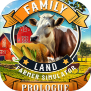 Family Land - Farmer Simulator: Prologue
