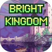 Bright kingdom