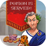 Poison is Served!