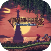 Timespinner 2- Unwoven Dream