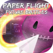 紙飛行 - 未來之戰