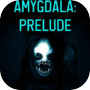 AMYGDALA: Prelude
