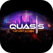 Quasis: The Last Eclipse