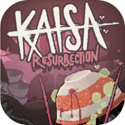 Kaisa : Résurrection